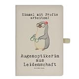 Mr. & Mrs. Panda DIN A5 Baumwoll Notizbuch Augenoptikerin aus Leidenschaft - Geschenk, Kladde, Beruf, Eintragebuch, Augenärztin, Brille, Danke, Jubiläum, Notizen, Schreibbuch, Notizblock, Schreibheft