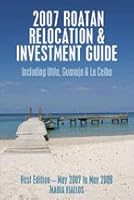 Roatan Relocation And Investment Guide, Edition Ii 9992638117 Book Cover