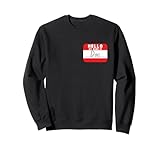 Hallo, Mein Name ist DOC Funny Names-Tag Sweatshirt