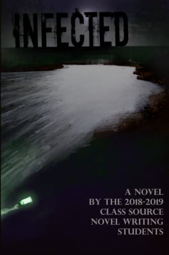 Infected: A Class Source Collaborative Novel