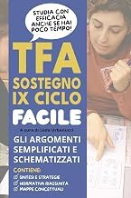 Sommario Insights Audiobook TFA SOSTEGNO IX ciclo (2024) FACILE: Gli argomenti semplificati e schematizzati. Studia con efficacia anche se hai poco tempo. (Italian Edition) 2025