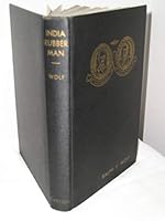 India rubber man;: The story of Charles Goodyear, B0008594JK Book Cover