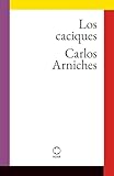 Los caciques (Spanish Edition)