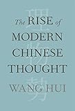 The Rise of Modern Chinese Thought