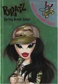 Paperback Spring Break Safari (Bratz Totally Awesome Tales) Book