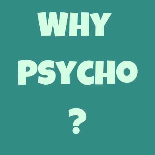 Why Psycho? copertina