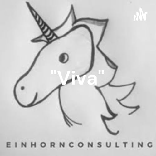 『"Viva" - Podcast f&uuml;r Einhorn-CEOs』のカバーアート