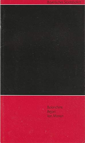 Programmheft zum Ballettabend Balachine Bejart Van Manen 1991