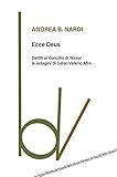 Ecce Deus. Delitti Al Concilio Di Nicea: Le Indagini Di Celso Valerio Afro - 2