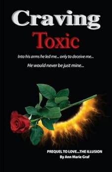 Paperback Craving Toxic (Love...The Illusion) Book