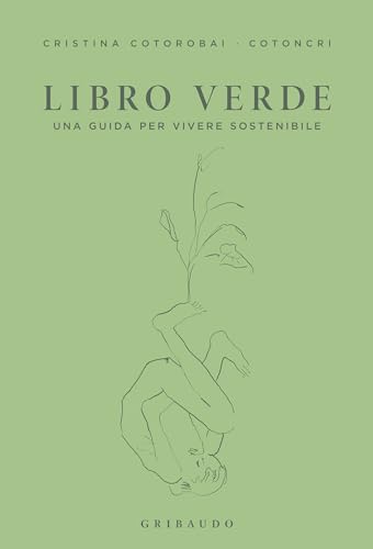 Il libro verde: Una guida per vivere sostenibile