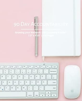 The 90-Day Network Marketing Accountability Tracker: A Daily Action Planner for Direct Sales, MLM, and Social Selling Success