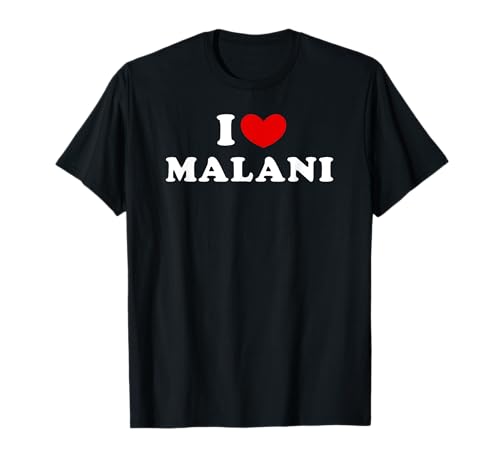 I Love Malani, Amo Malani Camiseta