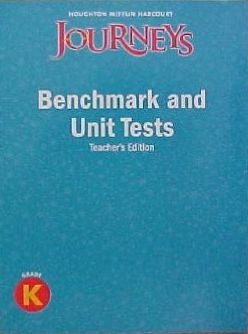 Paperback Journeys: Benchmark and Unit Tests Teacher's Edition Grade K Book
