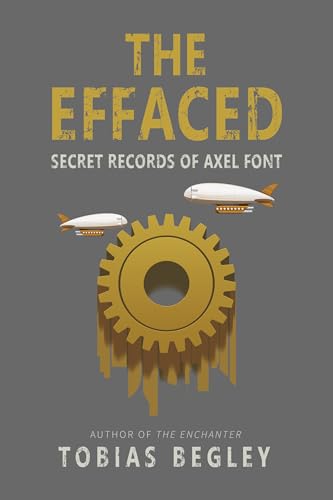 The Effaced (Secret Records of Axel Font (Duology) Book 1) (English Edition)