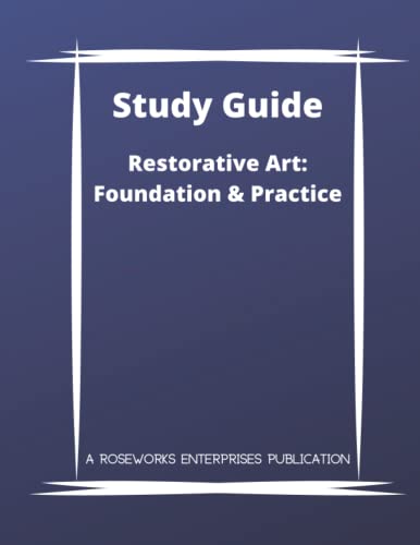 Study Guide for Restorative Art: Foundation & Practice