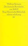Die deutsche Revolution von 1848/49 (edition suhrkamp) - Herausgeber: Hans-Ulrich Wehler Wolfram Siemann 