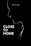 Close to Home