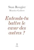 Entends-tu battre le coeur des autres ? (French Edition)