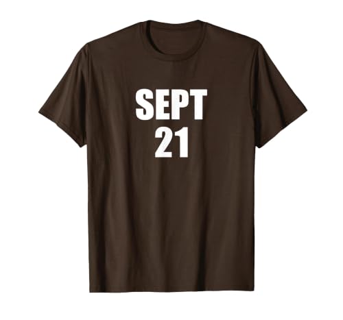 Sept 21 September 21st Date T-Shirt T-Shirt, Men, Brown, Large