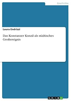 Paperback Das Konstanzer Konzil als st?dtisches Gro?ereignis [German] Book