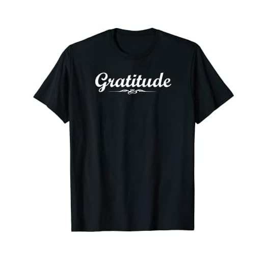 Camiseta Gratitude Everyday para hombre, mujer, gran regalo. Camiseta