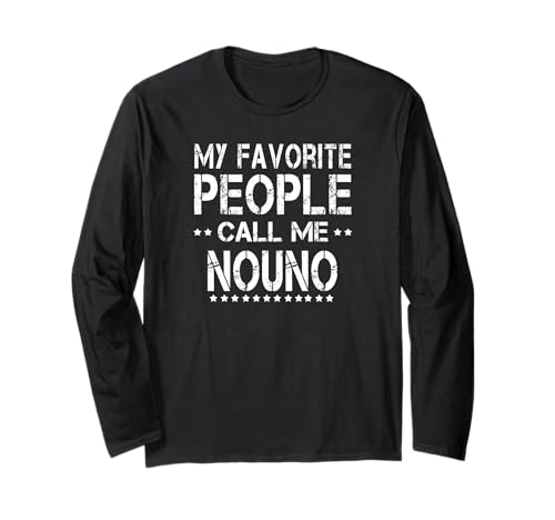 My Favorite People Call Me Nouno Greek Godfather Long Sleeve T-Shirt