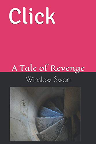 Click: A Tale of Revenge