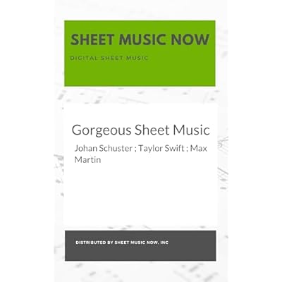 Gorgeous Sheet Music
