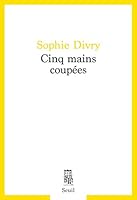 Cinq mains coupées 2021460312 Book Cover