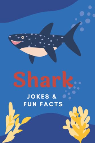 Shark Jokes & Fun Facts: Book For Kids (Funny Jokes & Fun Facts)