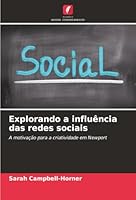 Explorando a influência das redes sociais (Portuguese Edition) 6208957354 Book Cover