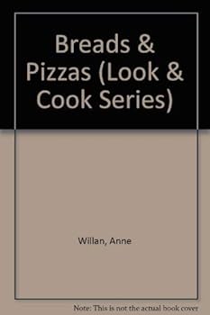 Hardcover Breads & Pizzas (Look & Cook Series) Book