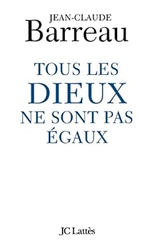 Paperback Tous les Dieux ne sont pas égaux (French Edition) [French] Book