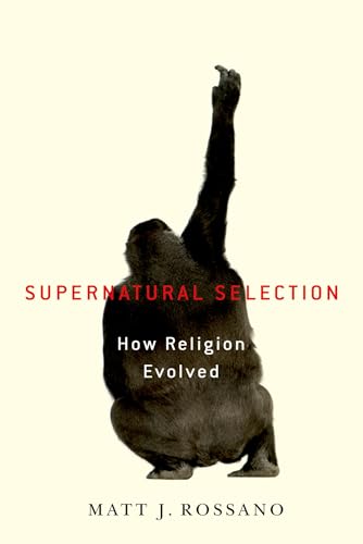 Supernatural Selection: How Religion Evolved view 2