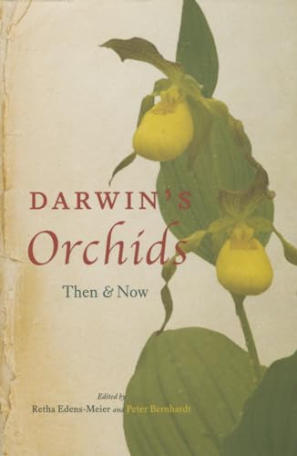 Compare Textbook Prices for Darwin's Orchids: Then and Now Illustrated Edition ISBN 9780226044910 by Edens-Meier, Retha,Bernhardt, Peter