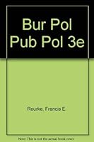 Bureaucracy, politics, and public policy 0673394751 Book Cover
