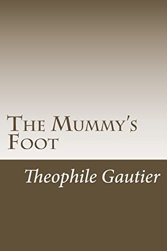 The Mummy's Foot 1517093155 Book Cover