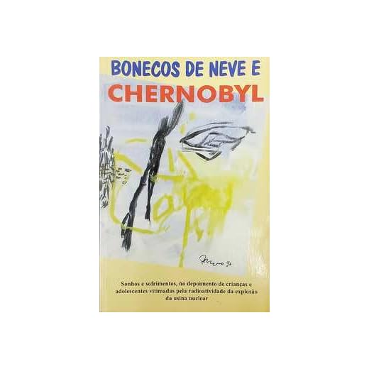 Bonecos de Neve e Chernobyl