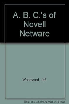 Paperback The ABC's of Novell Netware Book