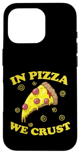 In Pizza We Crust �t�@�[�X�g�t�[�h�X�g�[���I�[�u�� �X�}�z�P�[�X iPhone 16 Pro �p