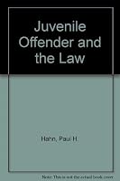 Juvenile Offender and the Law (Criminal justice studies) 0870843370 Book Cover