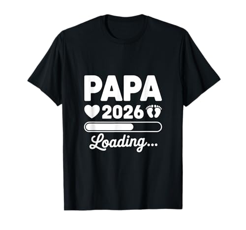 Papa 2026 Loading Werdender Papa Geburt Eltern Vatertag T-Shirt