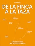 De la finca a la taza: Descubre el viaje del café de especialidad (BEBIDAS)
