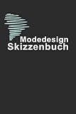 Modedesign Skizzenbuch: Handliches Sketchbook. Mode zeichnen und entwerfen. Viel Platz für Skizzen von Figurinen, Kleidern und Posen.