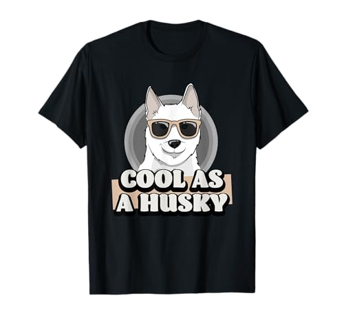 Cool as a Husky Wearing Sunglasses White Siberian Husky T-Shirt
