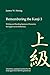 Produktbild Remembering the Kanji: Writing and Reading the Japanese Characters for Upper-Level Proficiency