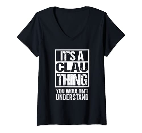 Photo de Femme It's A Clau Thing You Wouldn't Understand First Name T-Shirt avec Col en V