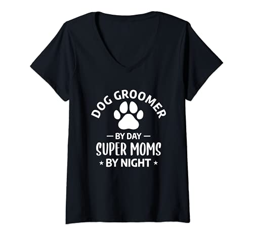 Womens Funny Grooming Dogs Quote For A Dog Groomer Mother Mom V-Neck T-Shirt, Black