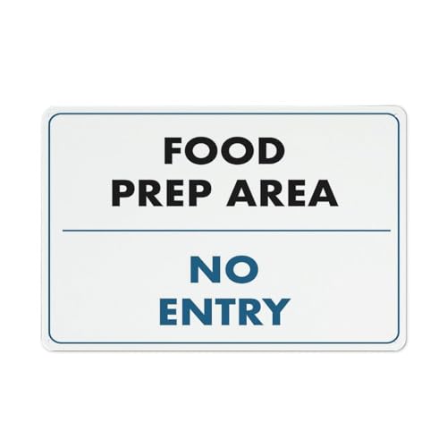 Food Prep Area Only No Entry Sign 8 X 12 Inches Rust Free Aluminum - Uv Protected,Weatherproof And Fade Resistant